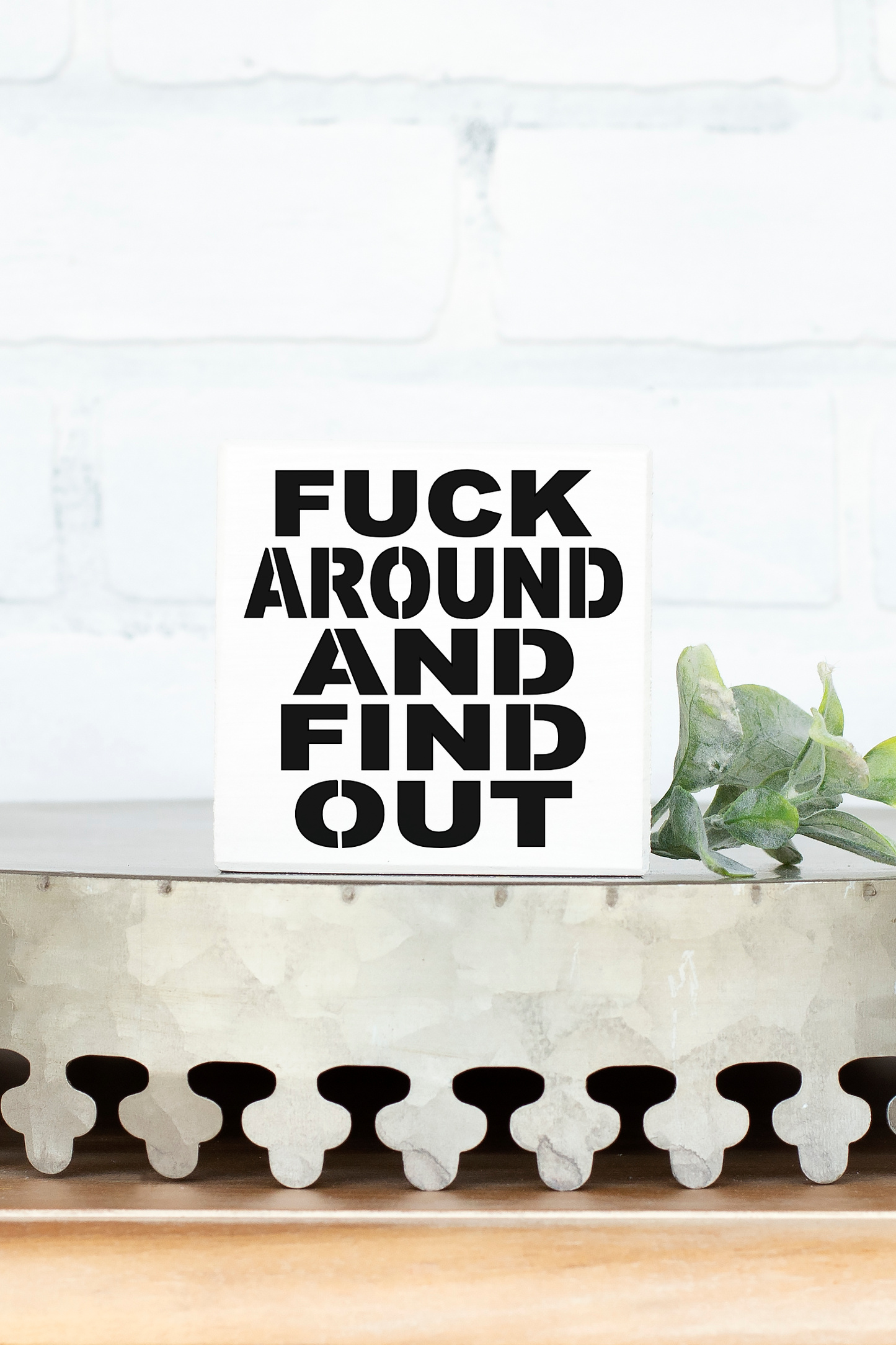 4x4 Fuck Around and Find Out Sign