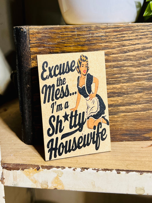 Excuse the Mess Kitchen Magnet