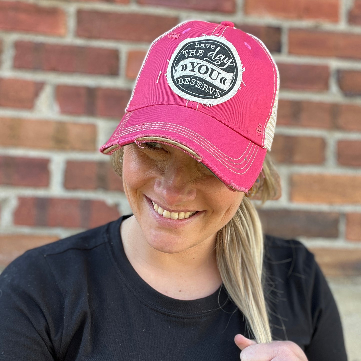 Have the Day You Deserve Hot Pink Distressed Baseball Cap