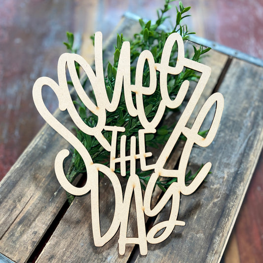 "Squeeze the Day" word Cutout