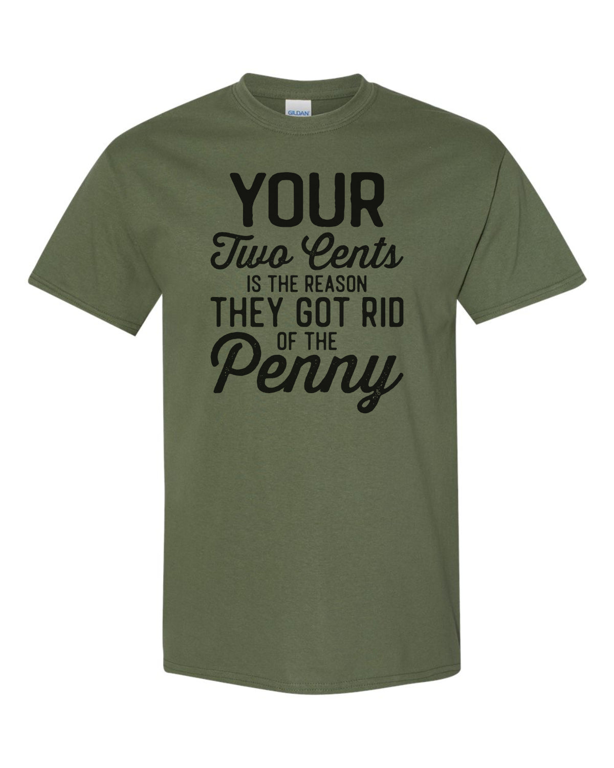 Your Two Cents T Shirt R26-09