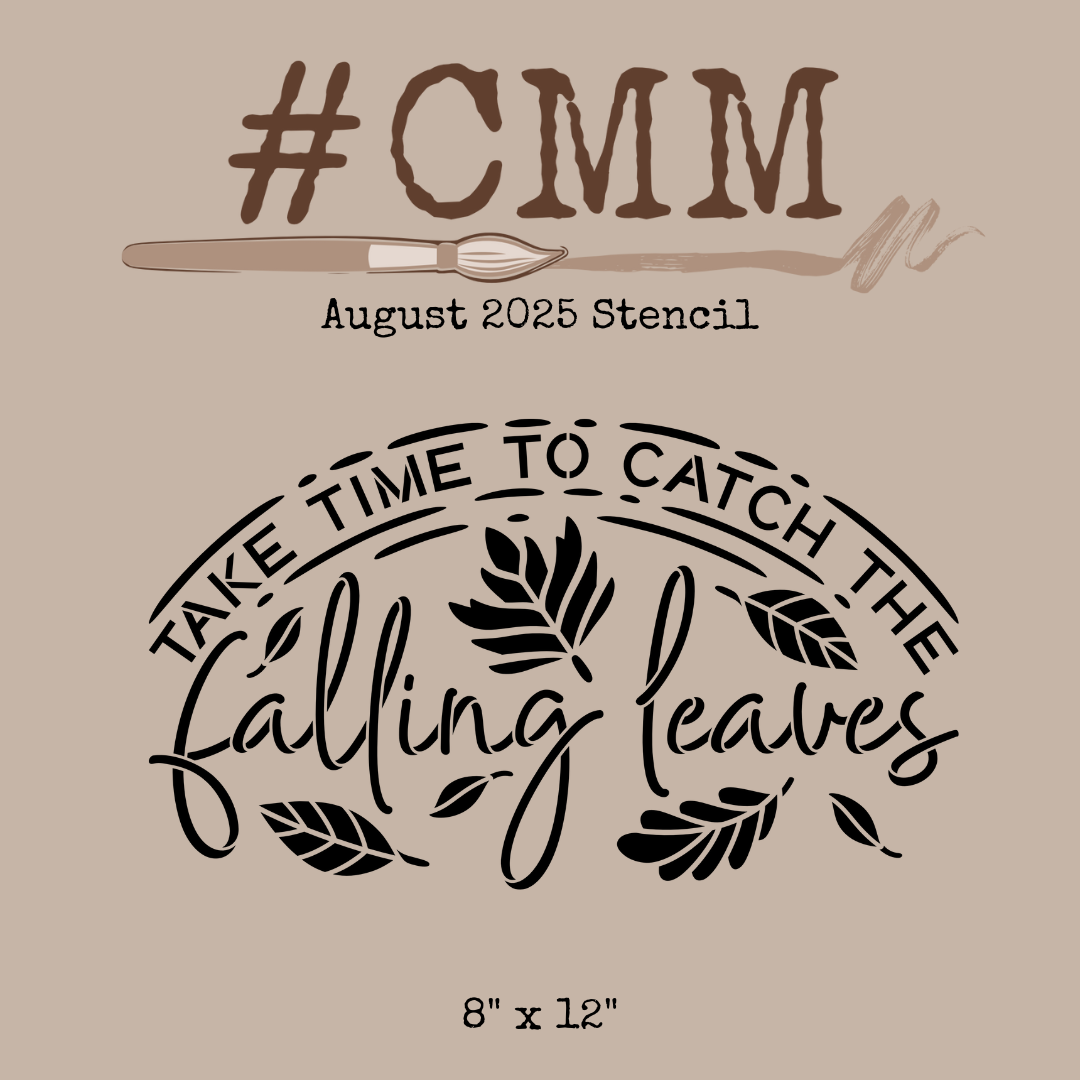Take Time To Catch Falling Leaves Stencil 8 x 12