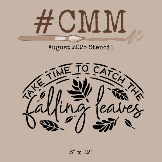 Take Time To Catch Falling Leaves Stencil 8 x 12