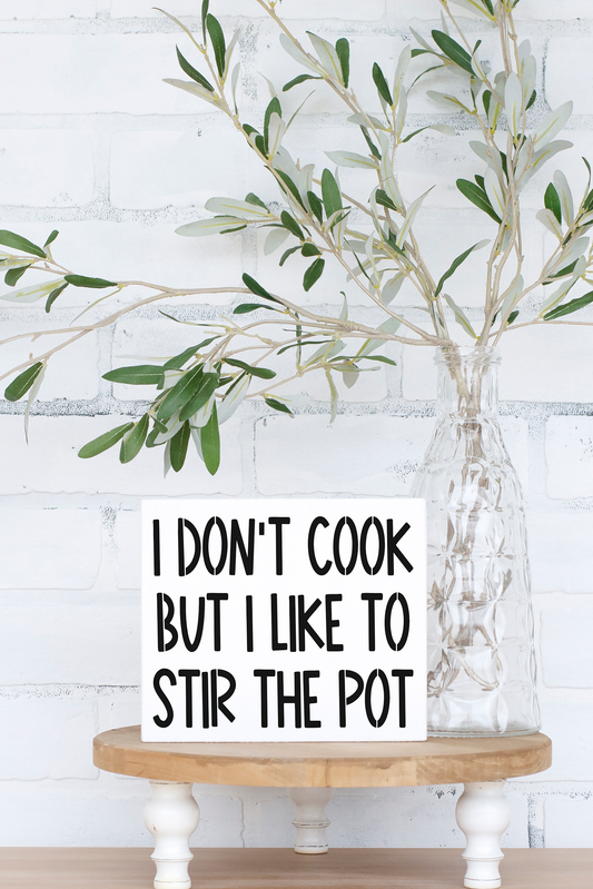 8x6 I Dont Cook Sign
