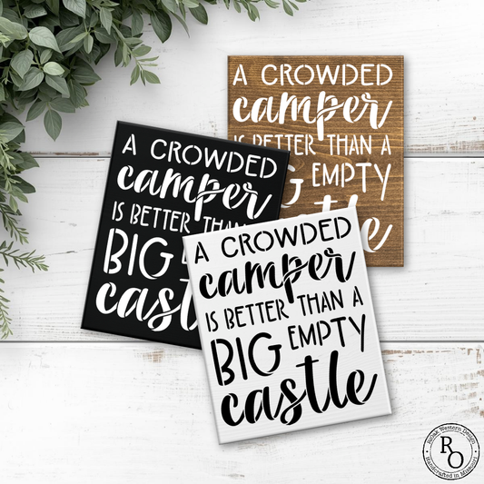 8x6  A Crowded Camper Sign