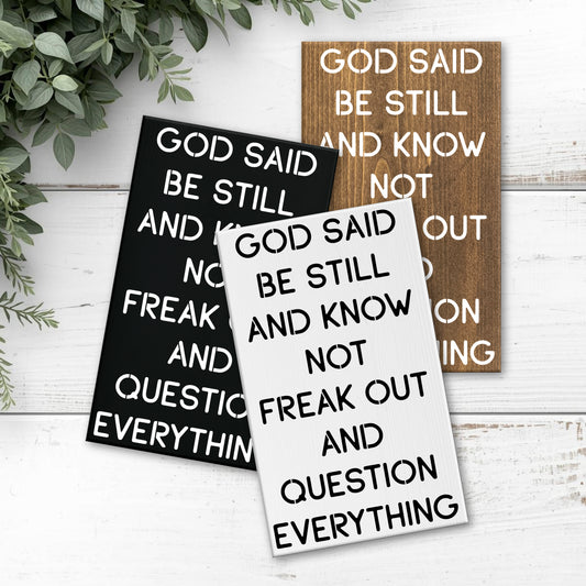 8x12 God Said Be Still and Know Sign