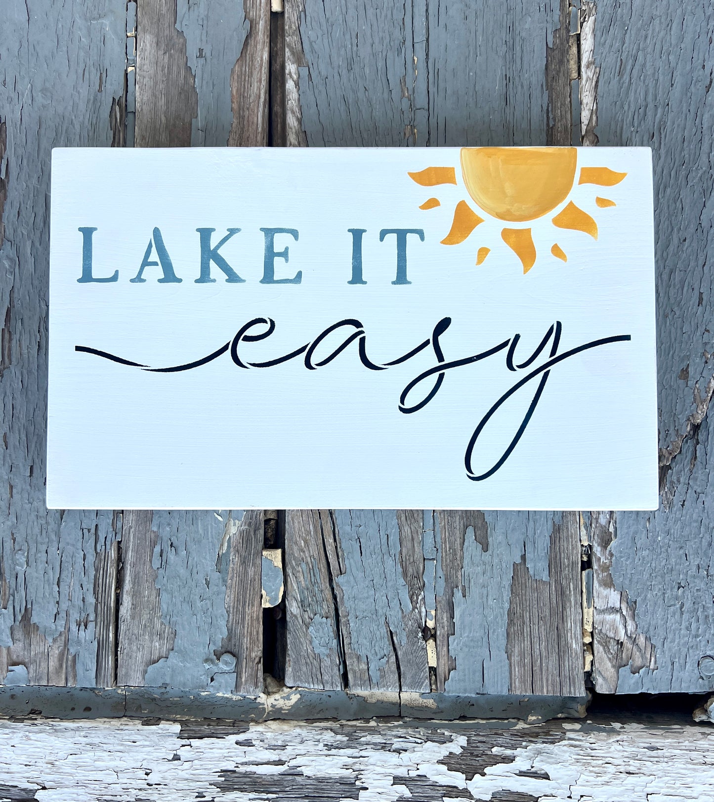 Lake it Easy Sign