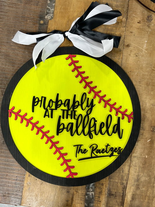 Probably at the Ballfield (Softball) Doorhanger
