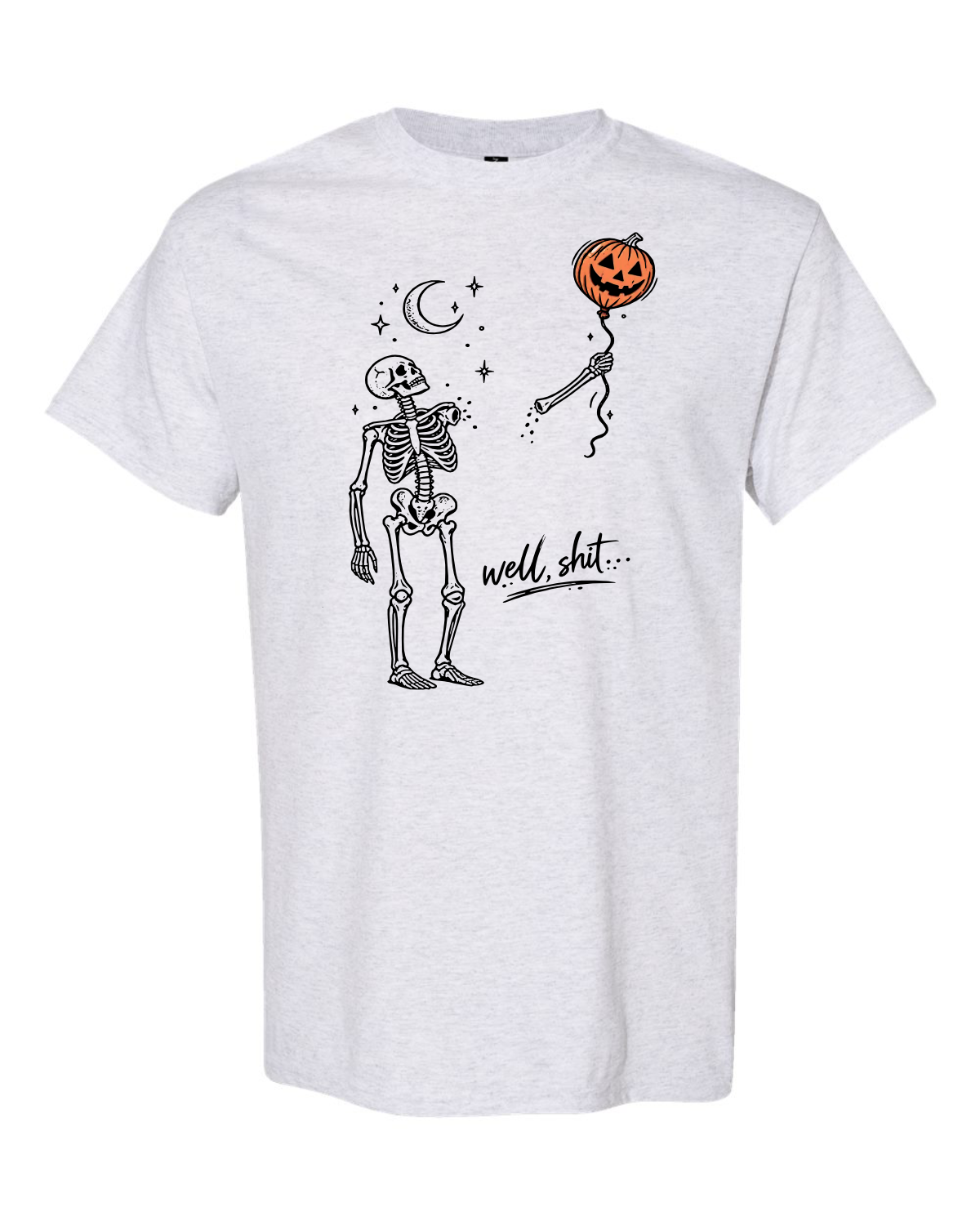 Well Shit Skeleton T Shirt R26-09