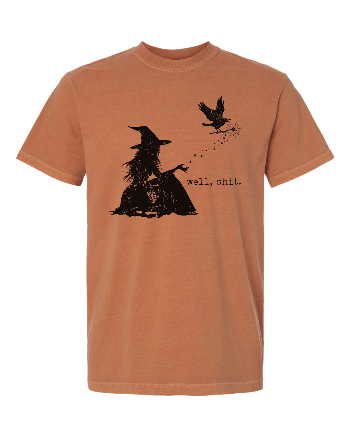 Well Shit Witch T Shirt R26-09