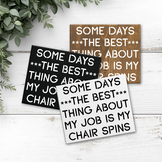 8x6 Some Days the Best Thing about my Job