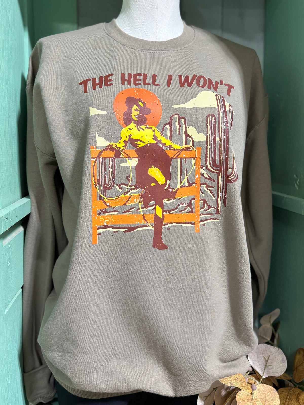 The Hell I Wont Crew Neck Sweater